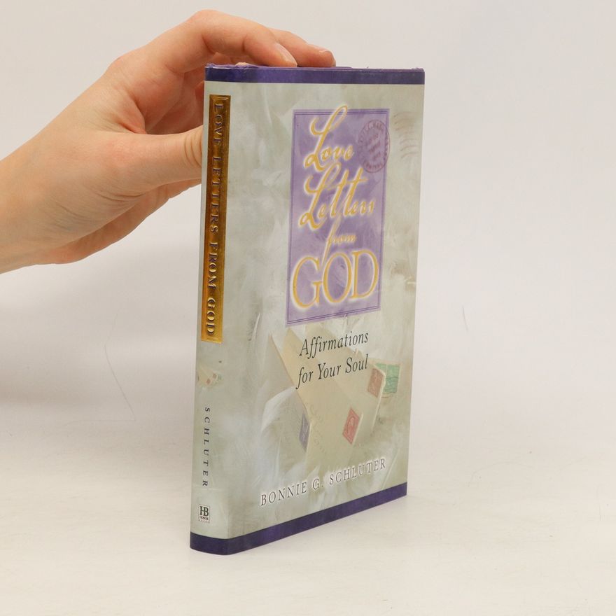 Bonnie G. Schluter Love Letters from God