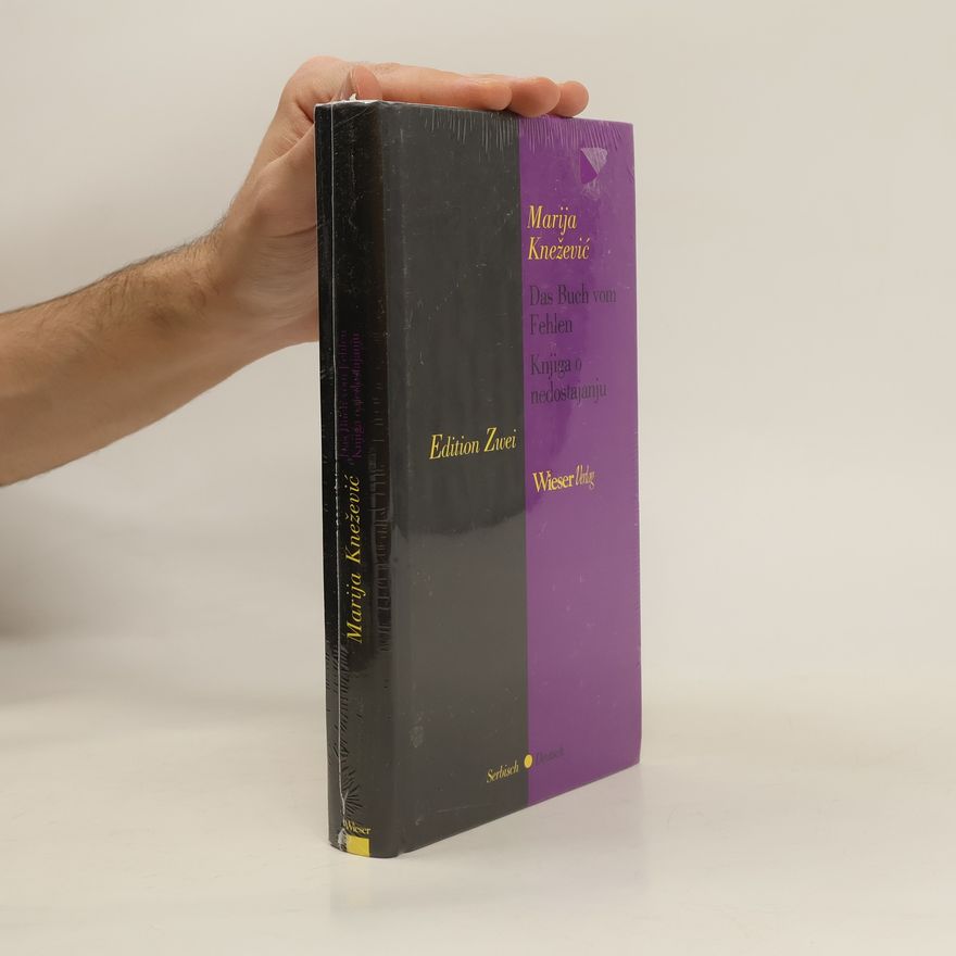 Marija Knežević Das Buch vom Fehlen. Knjiga o nedostajanju