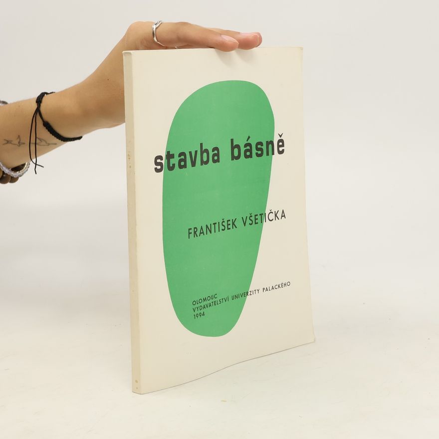 František Všetička Stavba básně
