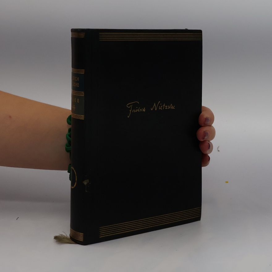 Gerhard Lehmann Friedrich Nietzsche Werke. Zweiter Band