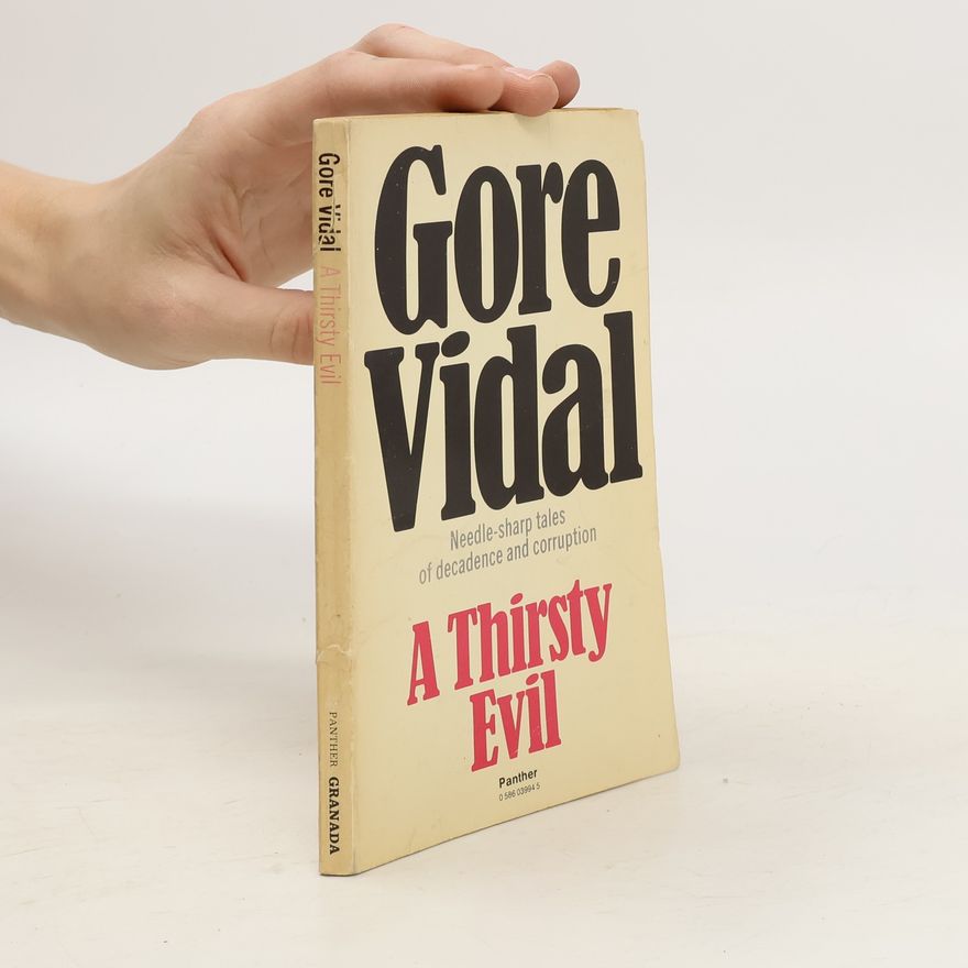 Gore Vidal A Thirsty Evil