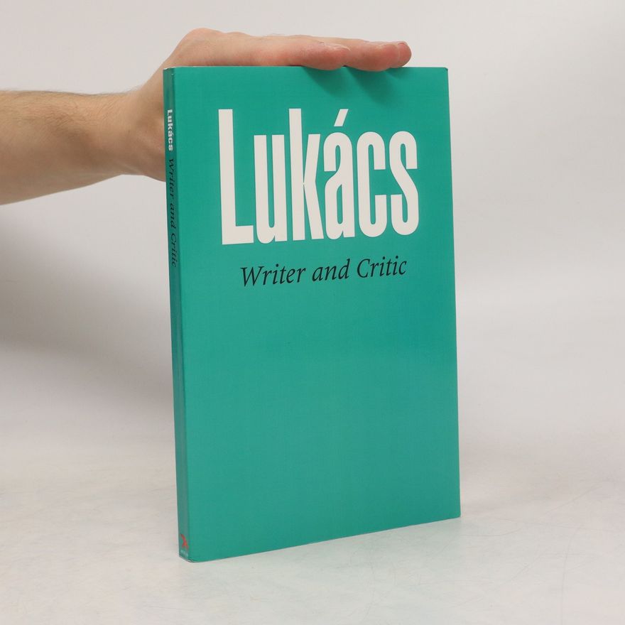 Georg Lukács Writer and Critic
