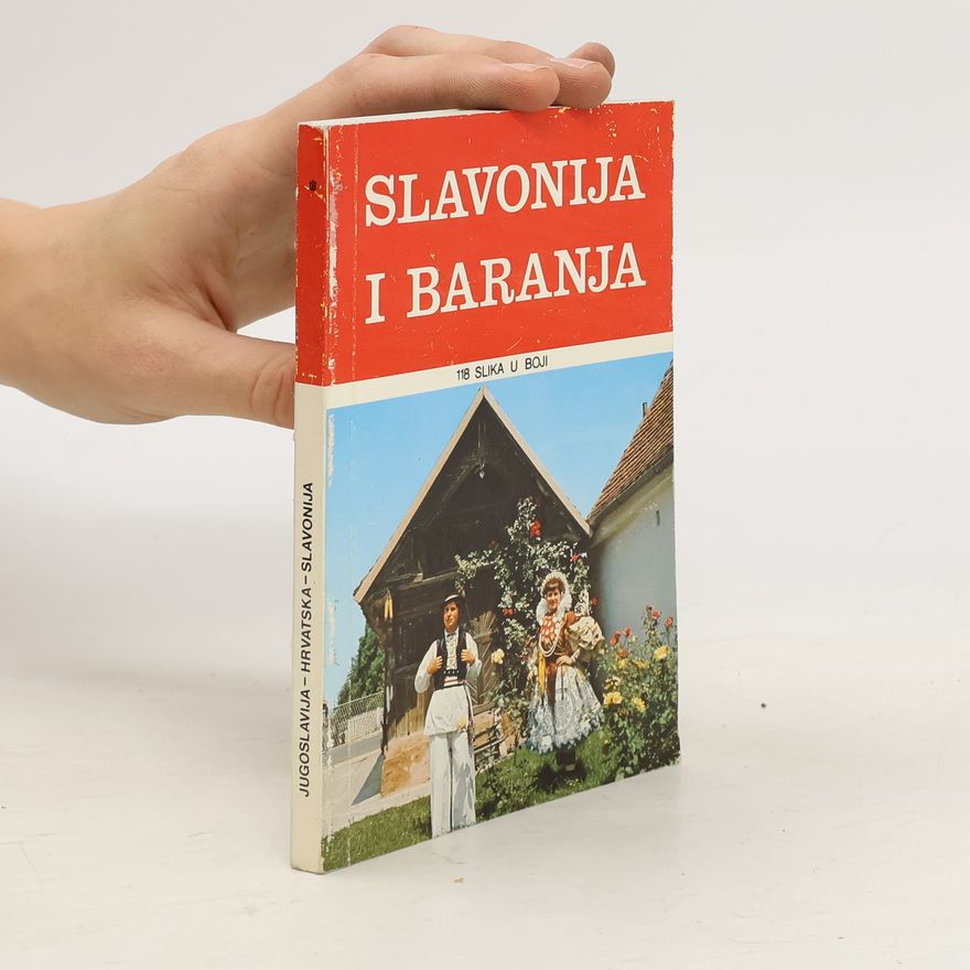 Anuška Navaković Slavonija i Baranja. 118 slika u boji