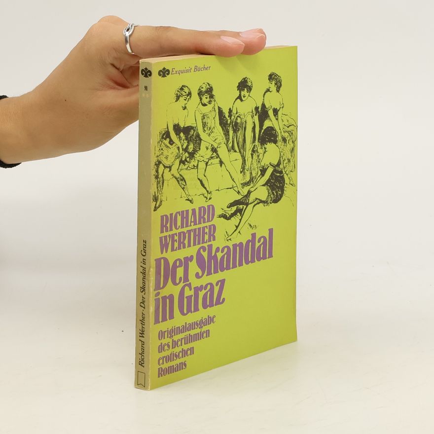 Richard Werther Der Skandal in Graz