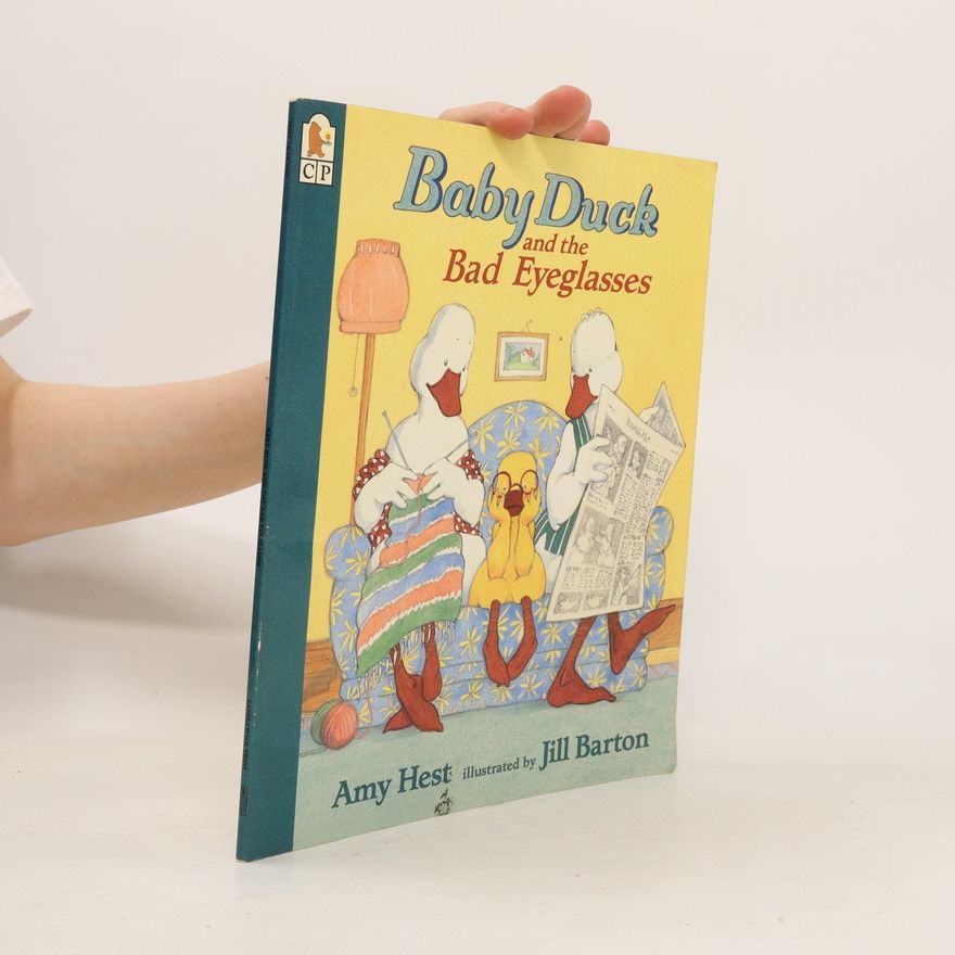Amy Hest Baby Duck and the Bad Eyeglasses