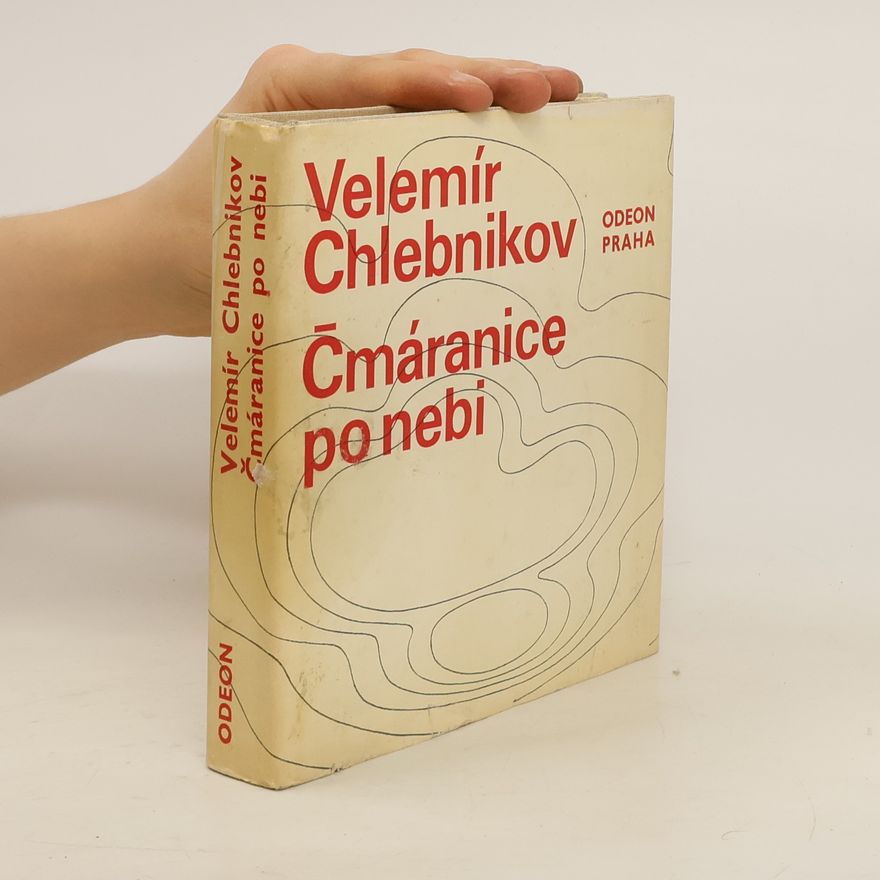 Velemir Chlebnikov Čmáranice po nebi
