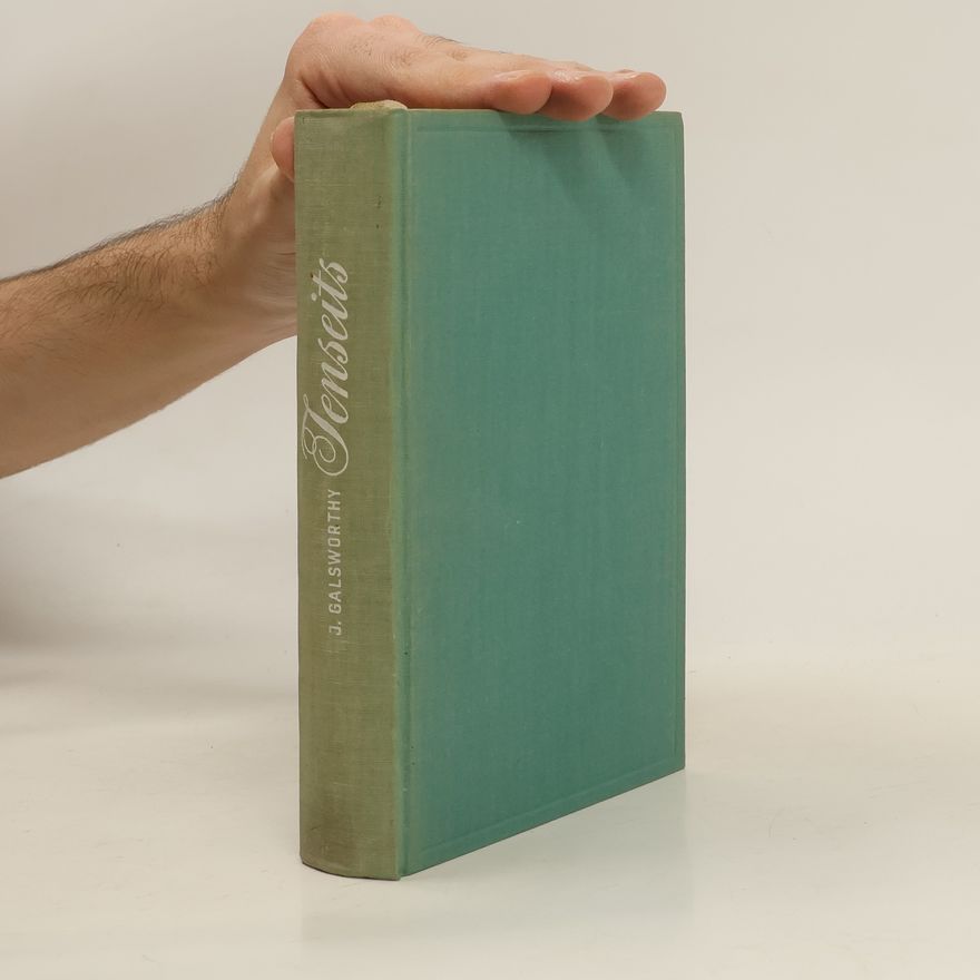 John Galsworthy Tenseits