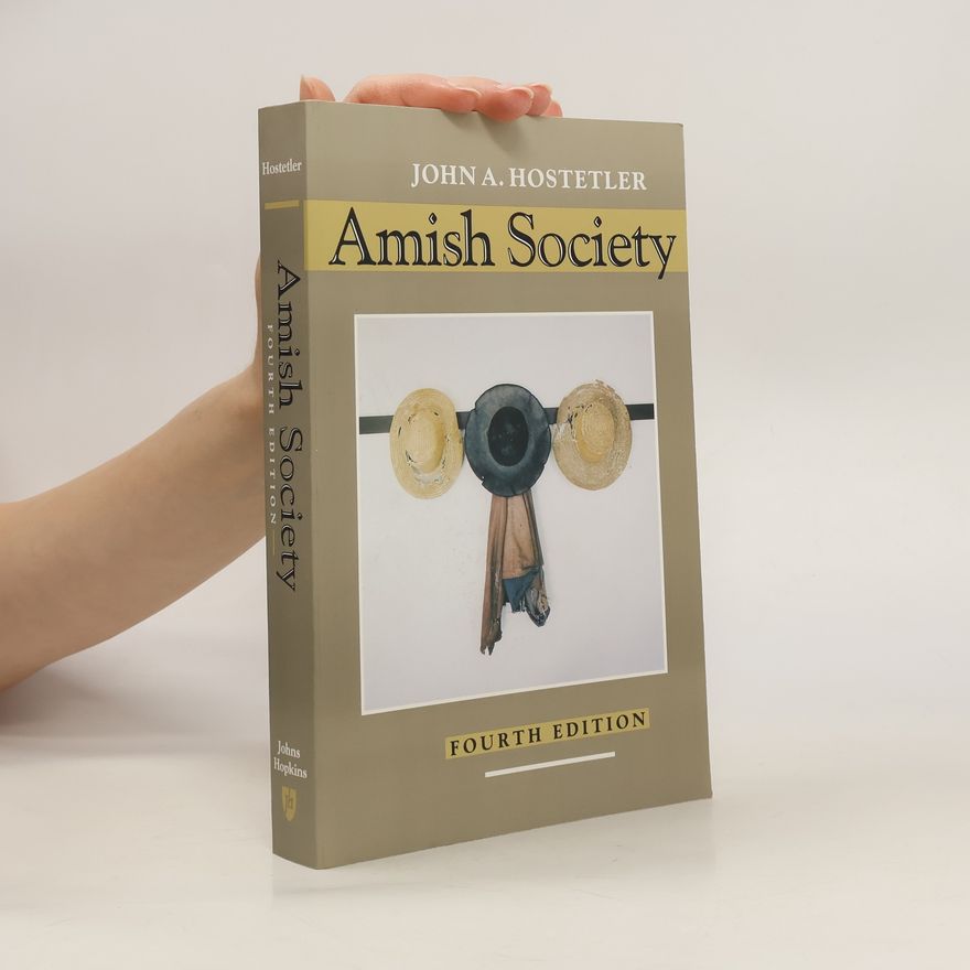 John Andrew Hostetler Amish Society