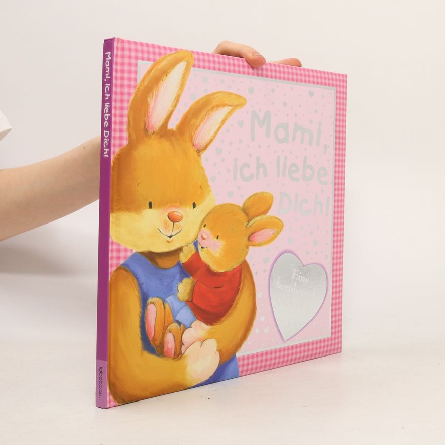 Autorenkollektiv Mami, ich liebe Dich!