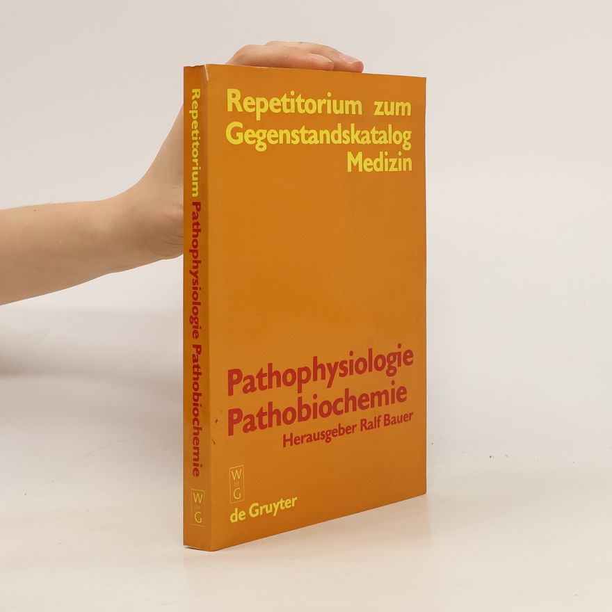 Ralf Bauer Pathophysiologie und Pathobiochemie