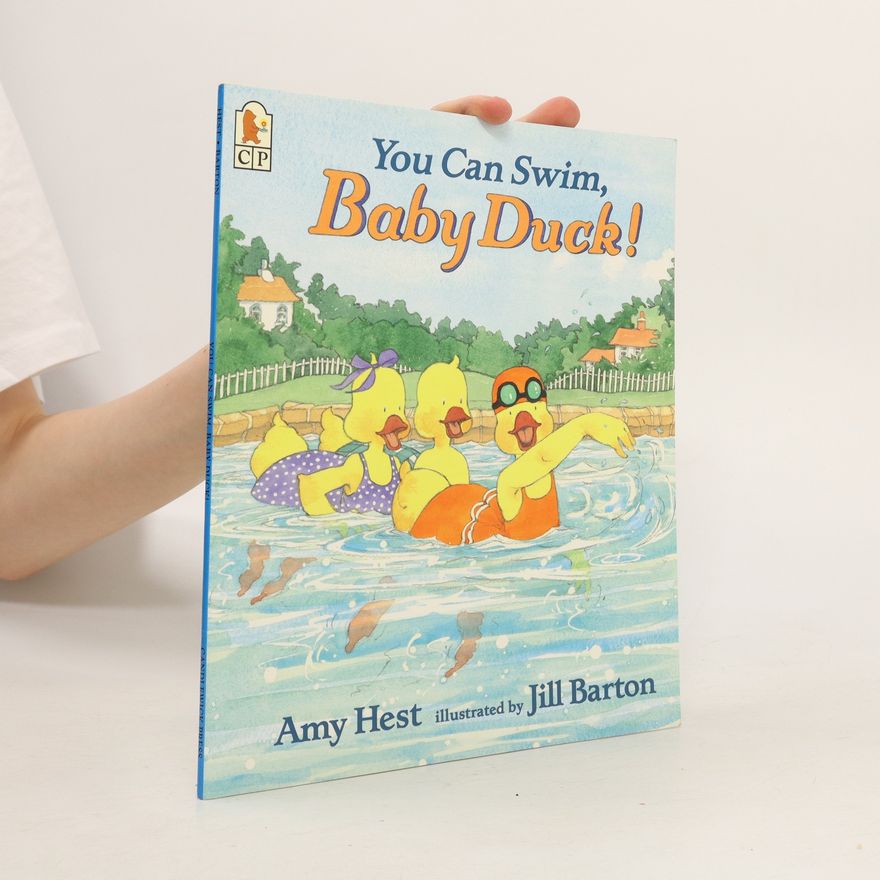 Amy Hest You Can Swim, Baby Duck!