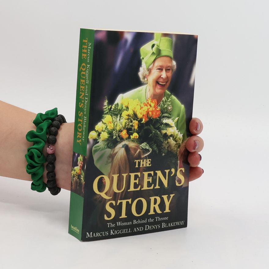 Denys Blakeway The Queen's Story