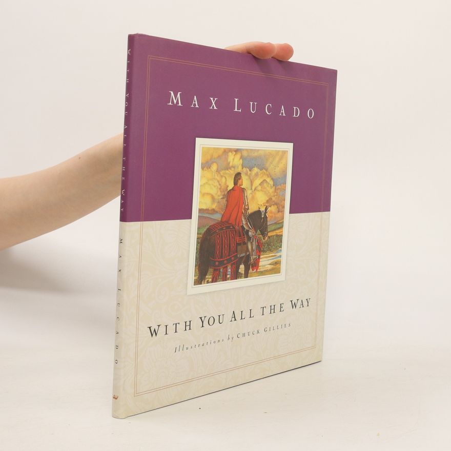 Max Lucado With You All the Way