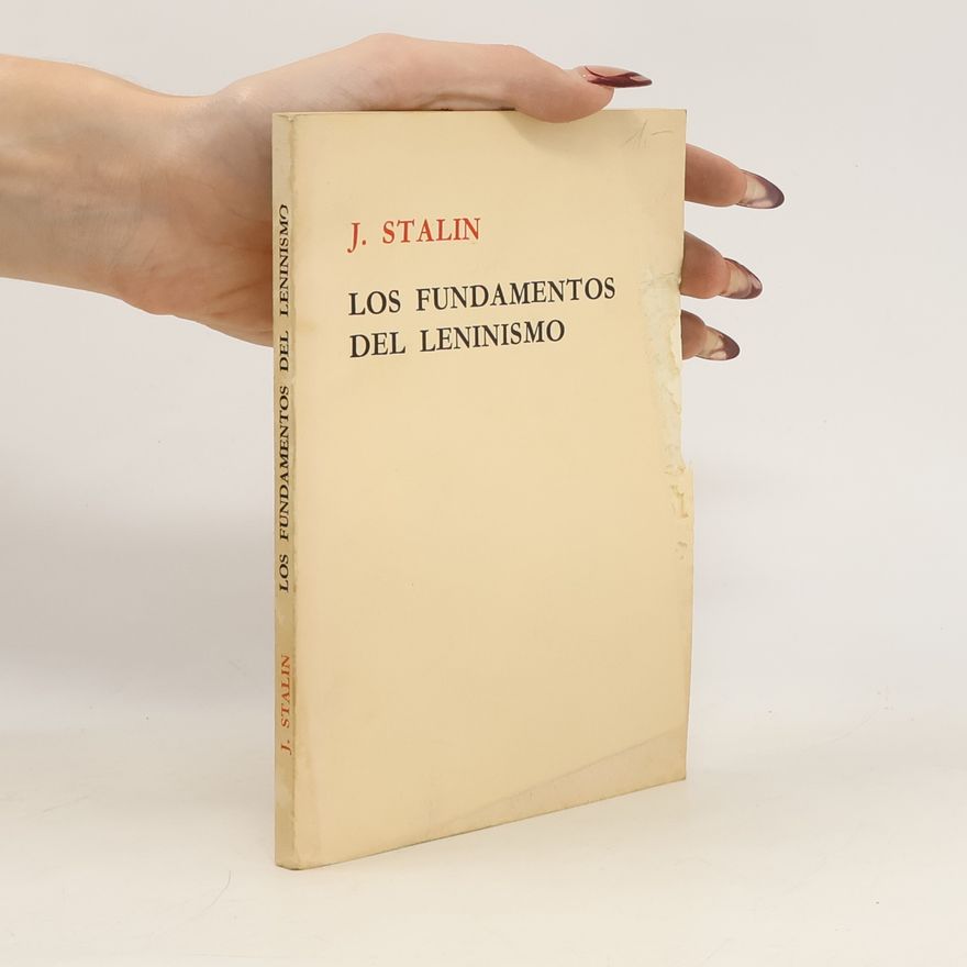 Josif Stalin Los fundamentos del leninismo