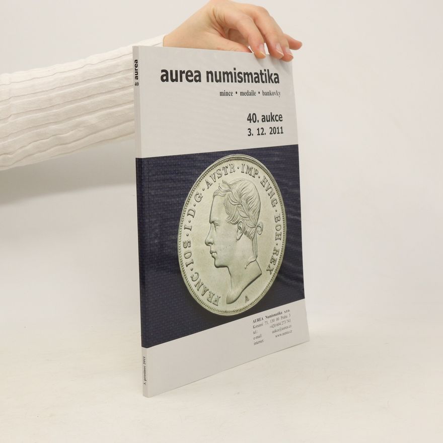 Kolektiv autorů Aurea numismatika 39. aukce/Prosinec 2011