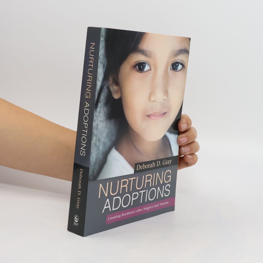 Deborah D. Gray Nurturing Adoptions