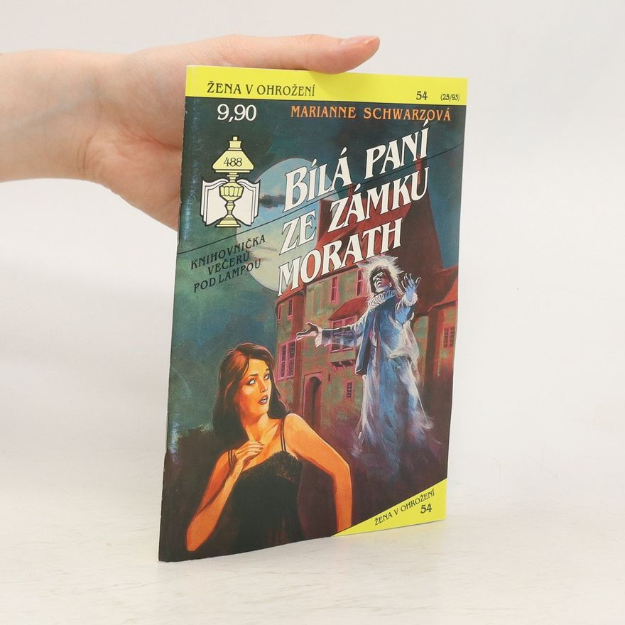 Marianne Schwarz-Scherer Bílá paní ze zámku Morath
