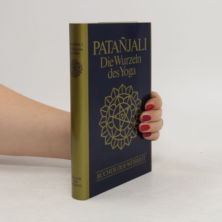 Patanjali Die Wurzeln des Yoga