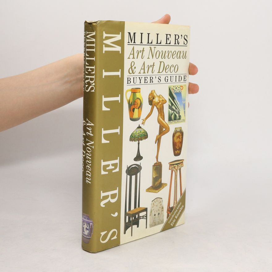 Judith Miller Miller's Art Nouveau & Art Deco Buyer's Guide