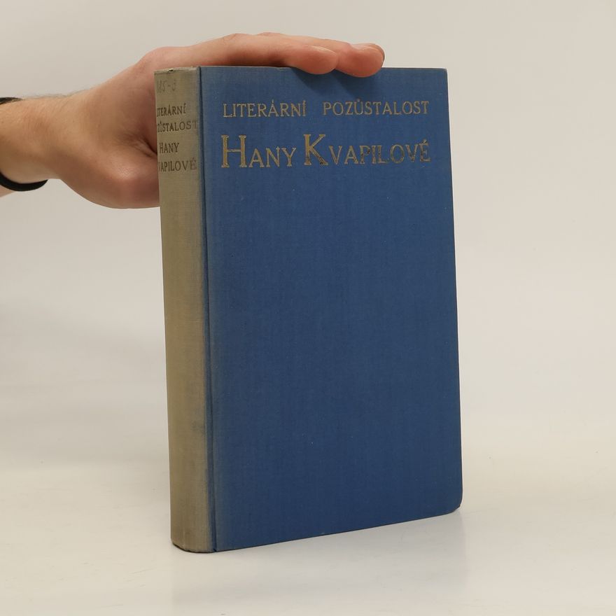 Kolektiv autorů Literární pozůstalost Hany Kvapilové