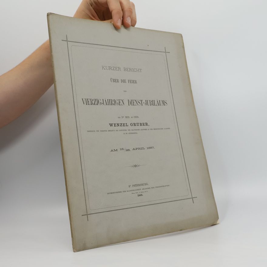 Kurzer Bericht Kurzer Bericht über die Feier des vierzigjährigen Dienst-Jubiläums des Wenzel Gruber