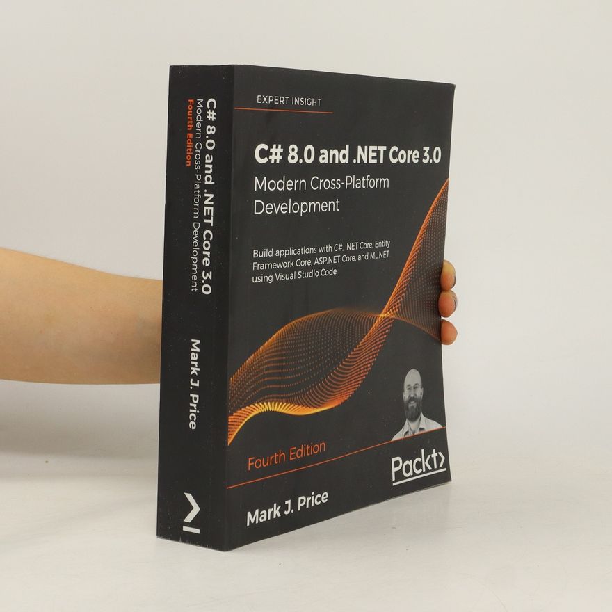 Mark J. Price C# 8.0 and .NET Core 3.0
