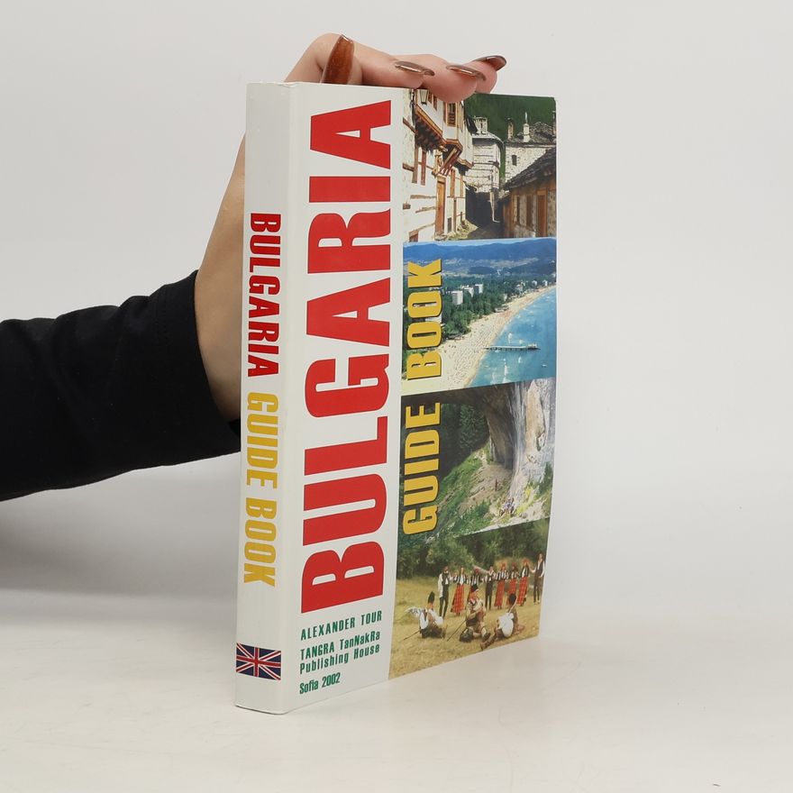 Evgheni Dinchev A Guide to Bulgaria
