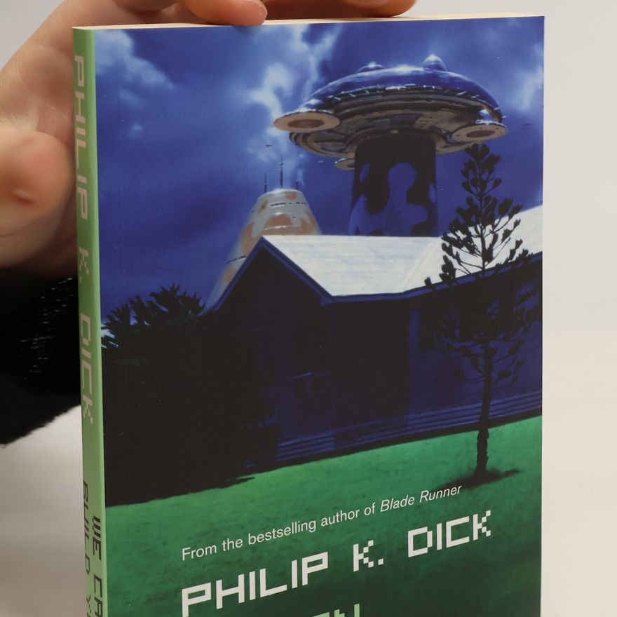 Philip Kindred Dick We Can Build You