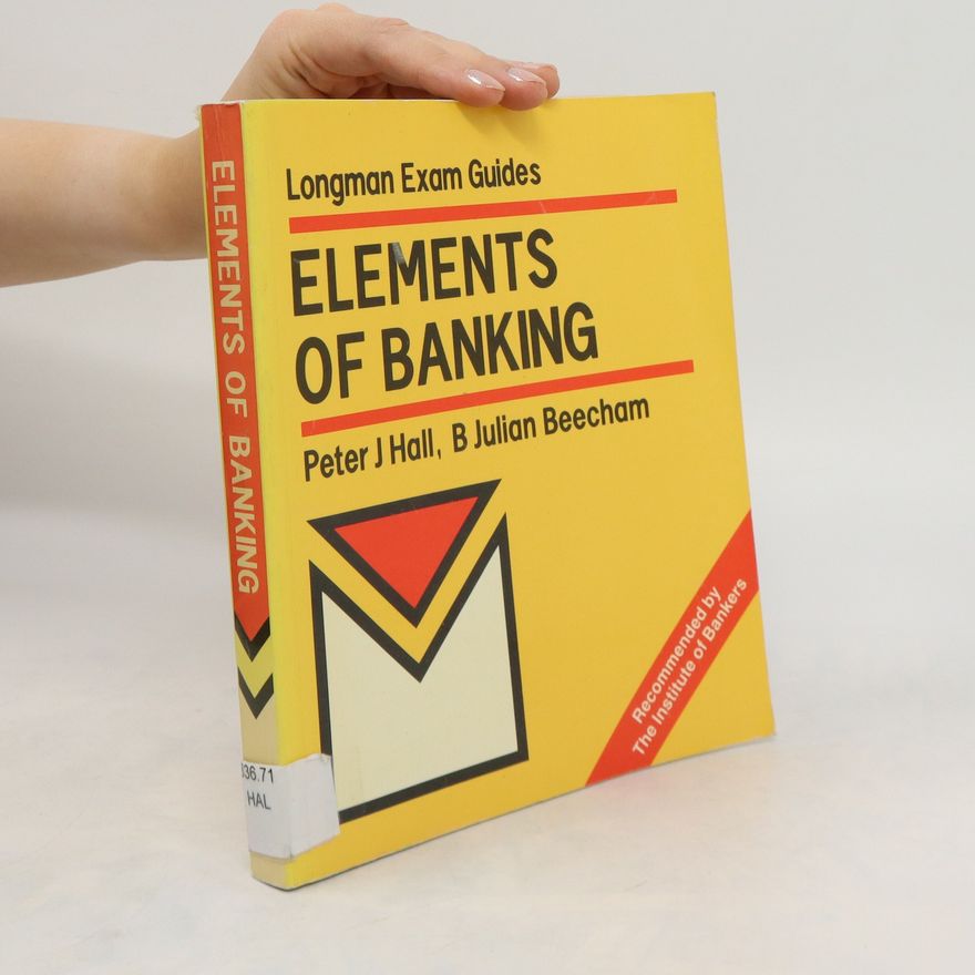 B Julian Beecham Elements of Banking