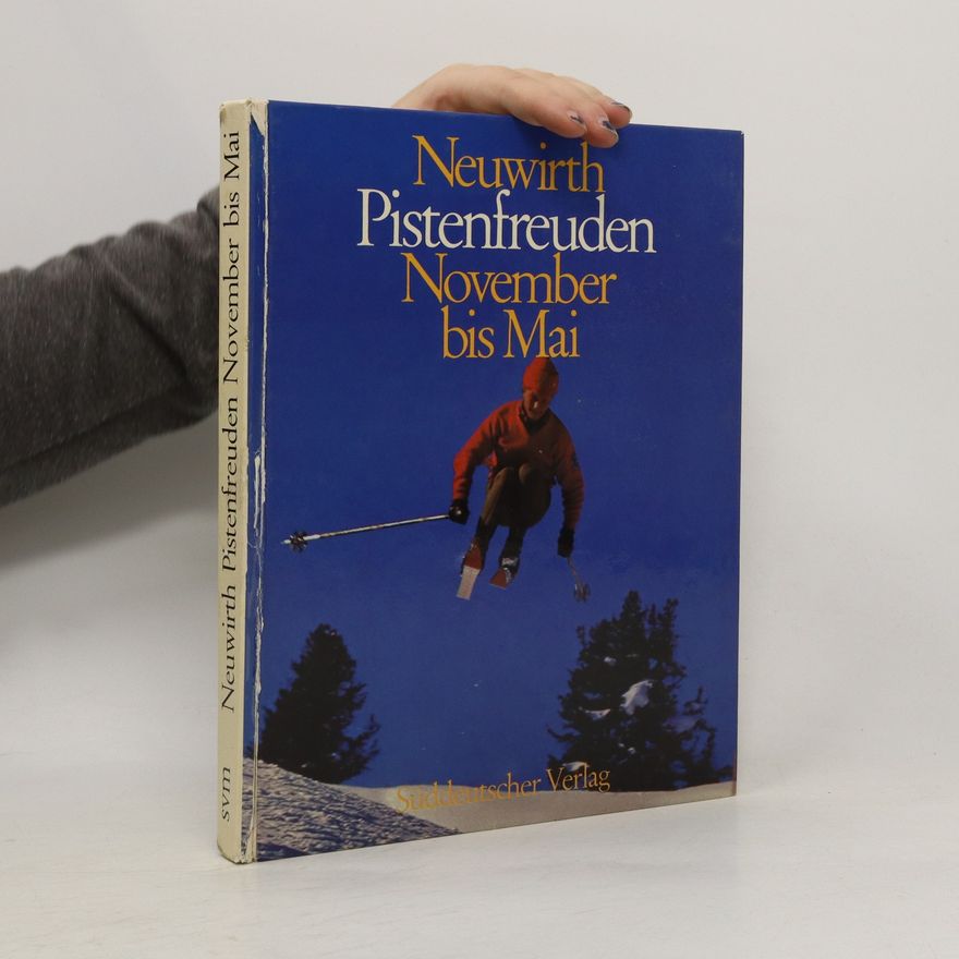 Hubbert Neuwirth Pistenfreuden November bis Mai