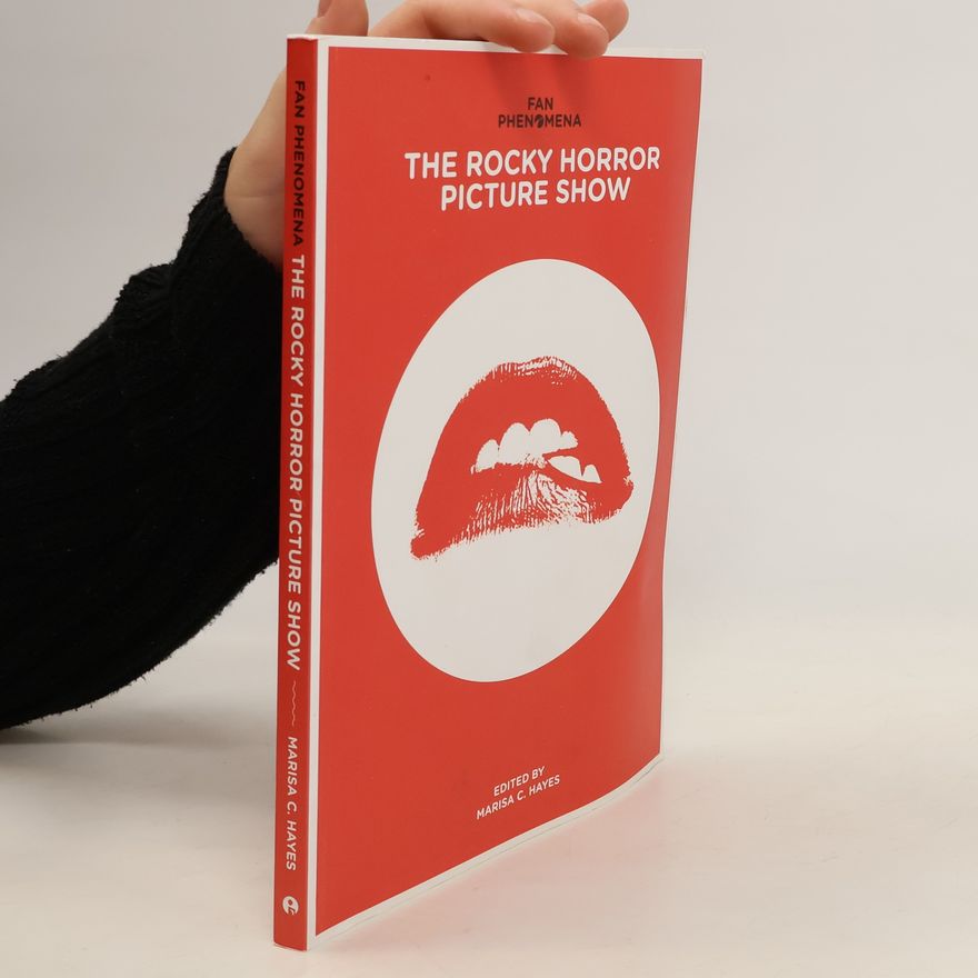 Marisa C. Hayes Fan Phenomena: The Rocky Horror Picture Show