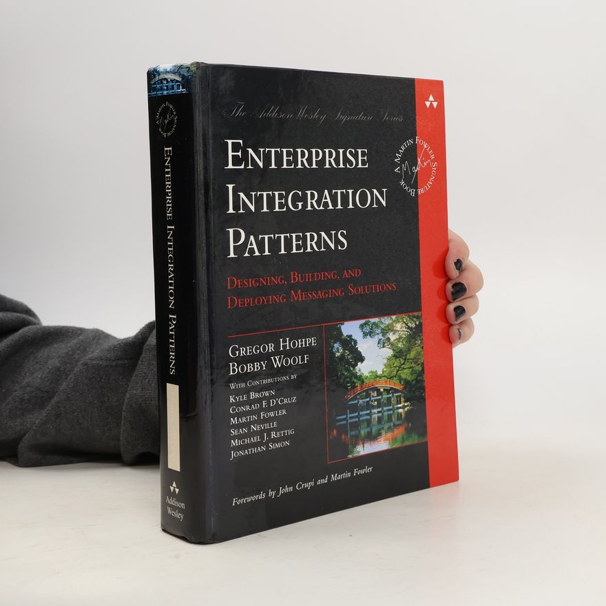 Bobby Woolf Enterprise Integration Patterns