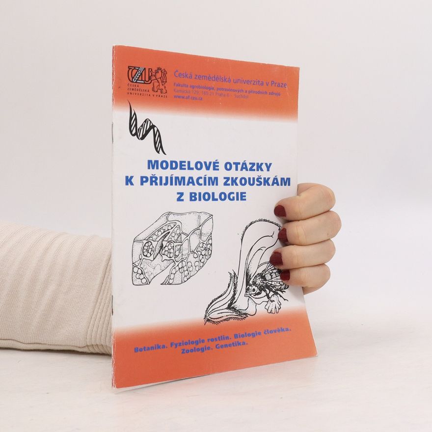 Kolektiv autorů Modelové otázky k přijímacím zkouškám z biologie