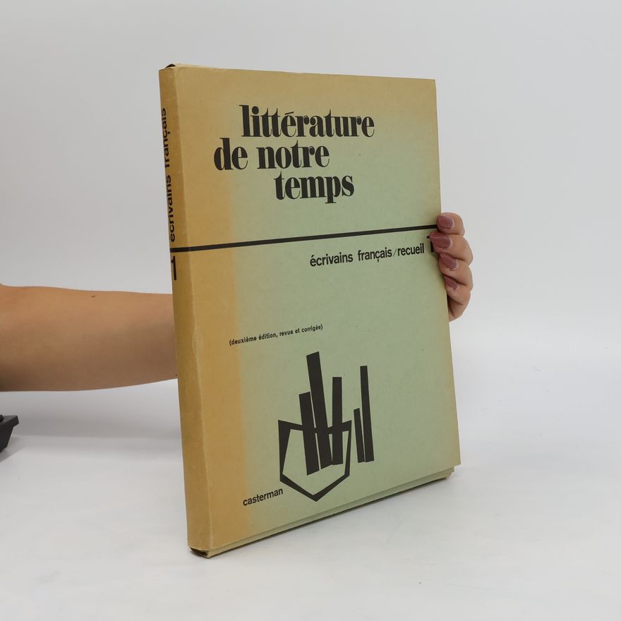 Various authors Littérature de notre temps. Écrivains français
