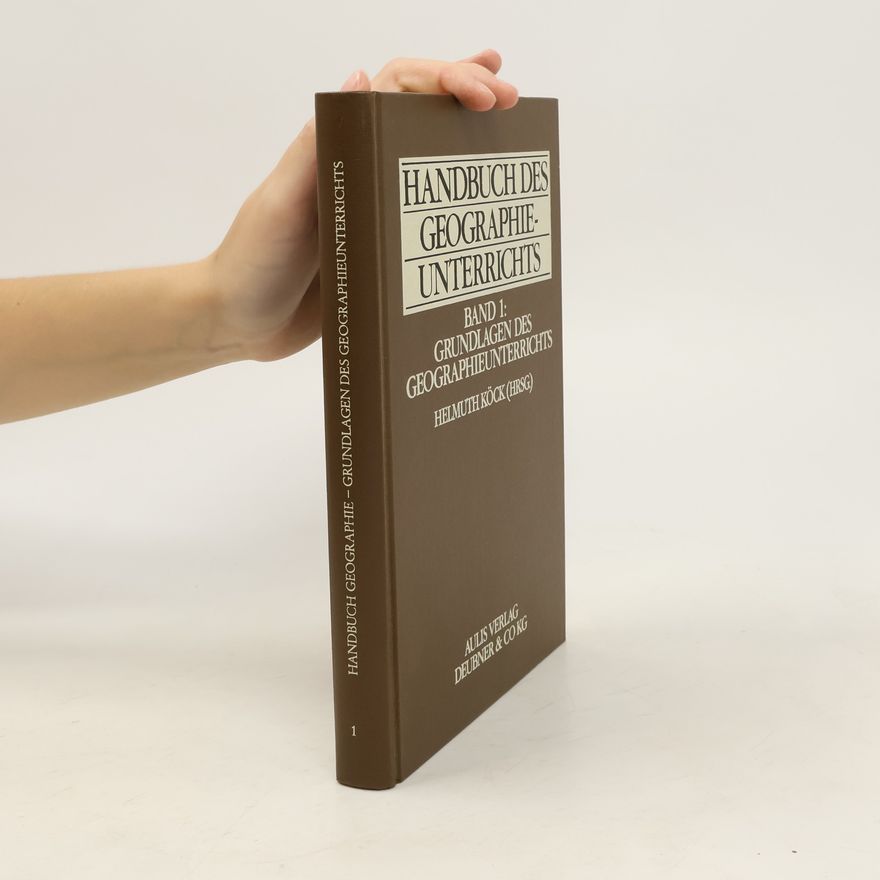 Helmuth Köck Grundlagen des Geographieunterrichts