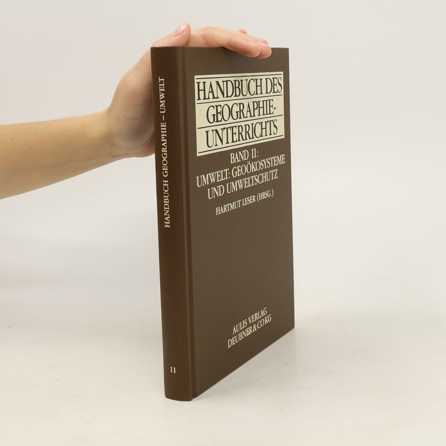 Hartmut Leser Handbuch des Geographieunterrichts. Band 11