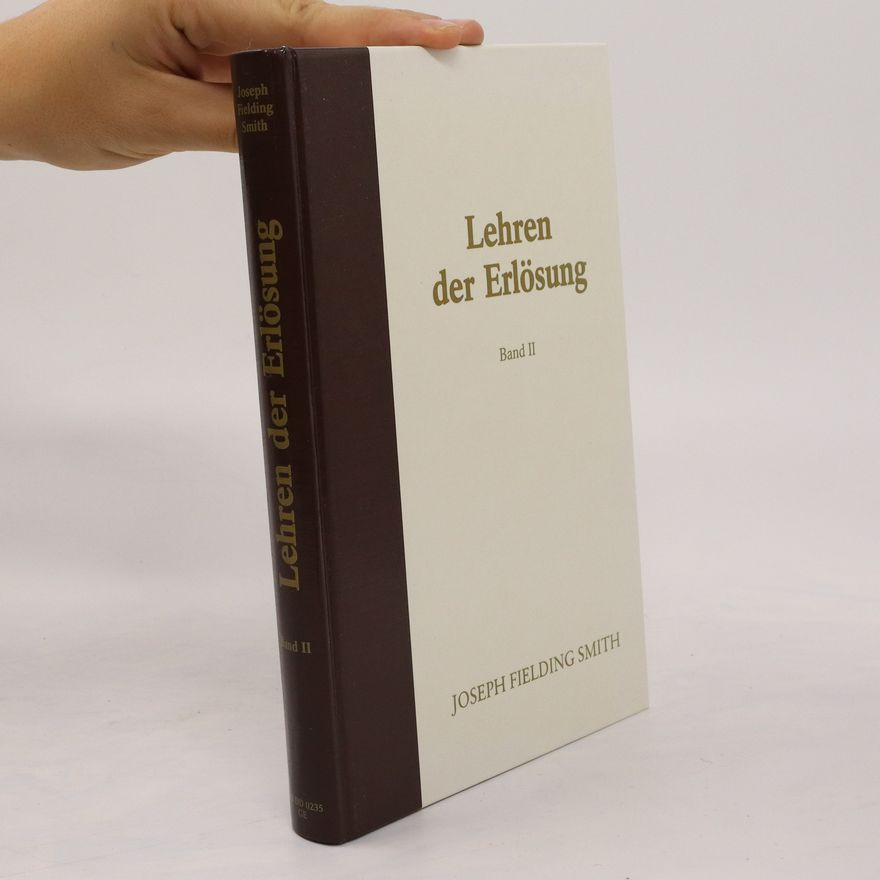 Joseph Fielding Smith Lehren der Erlösung