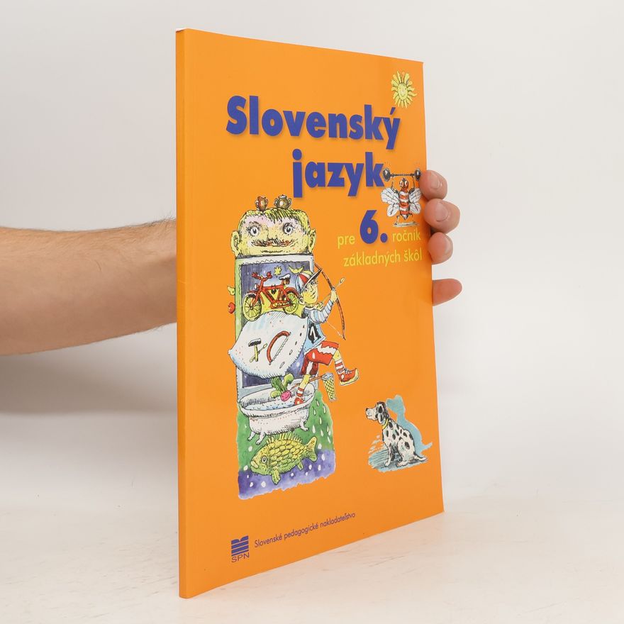 Various authors Slovenský jazyk pre 6. ročník základných škôl