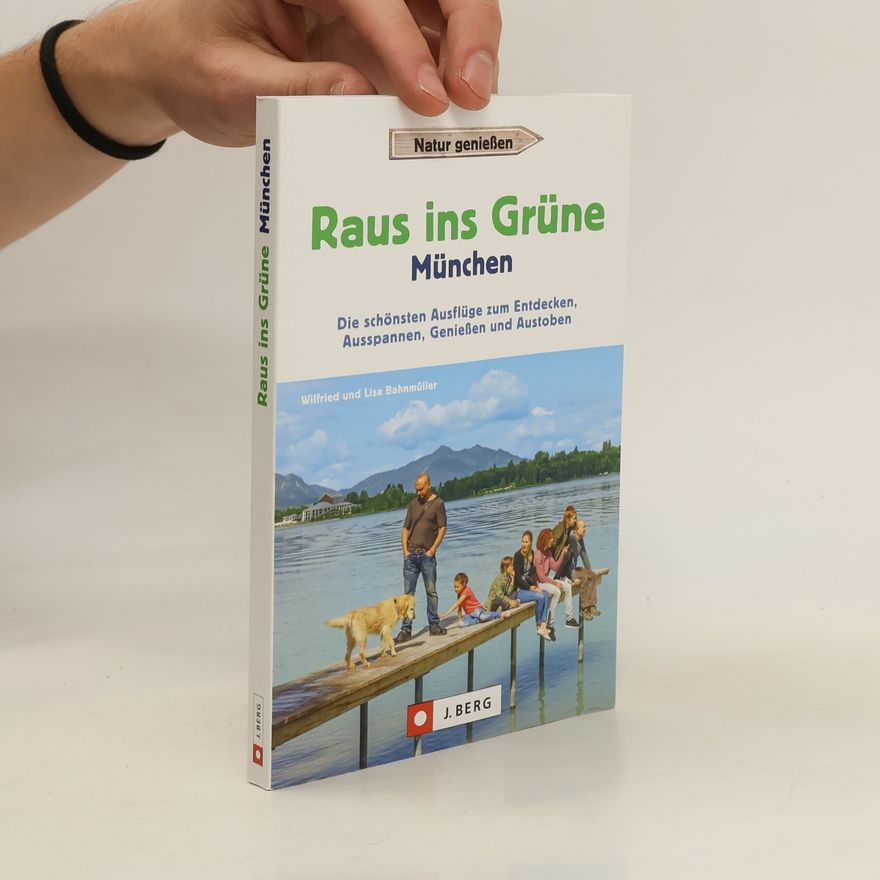 Wilfried Bahnmüller, Lisa Bahnmüller Raus ins Grüne München