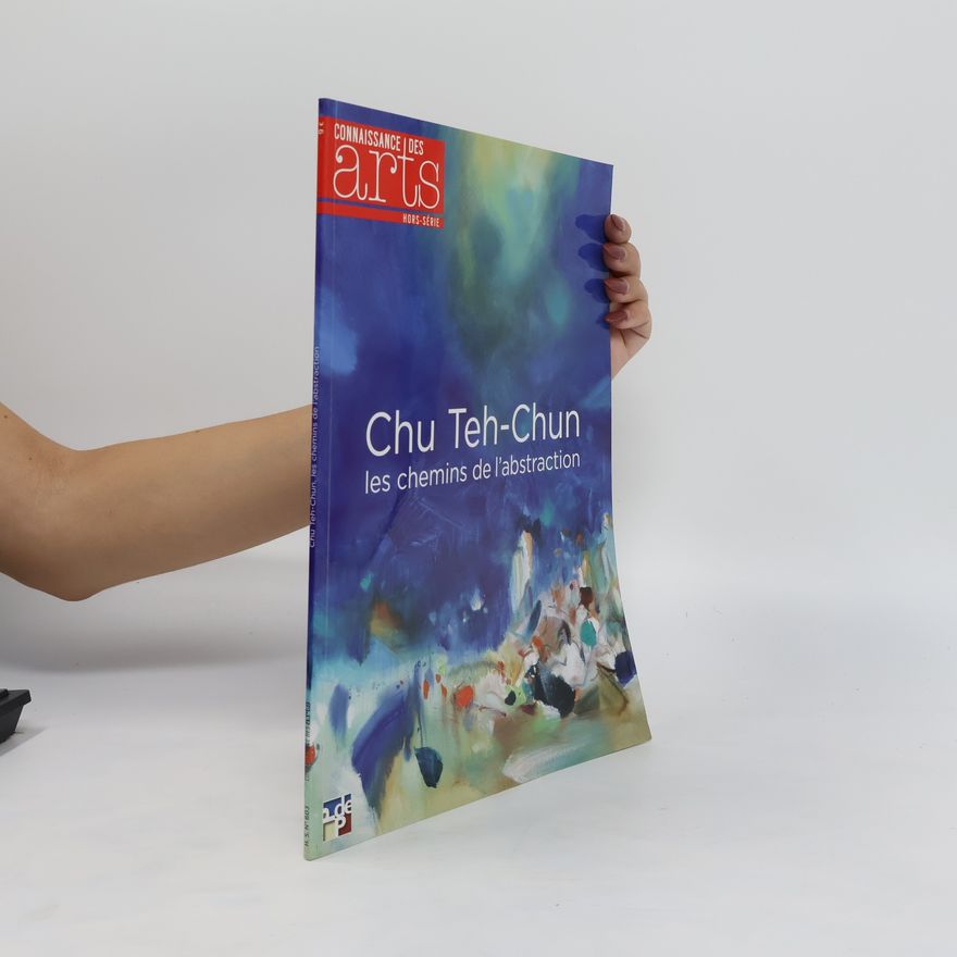 Various authors Chu Teh-Chun, les chemins de l'abstraction
