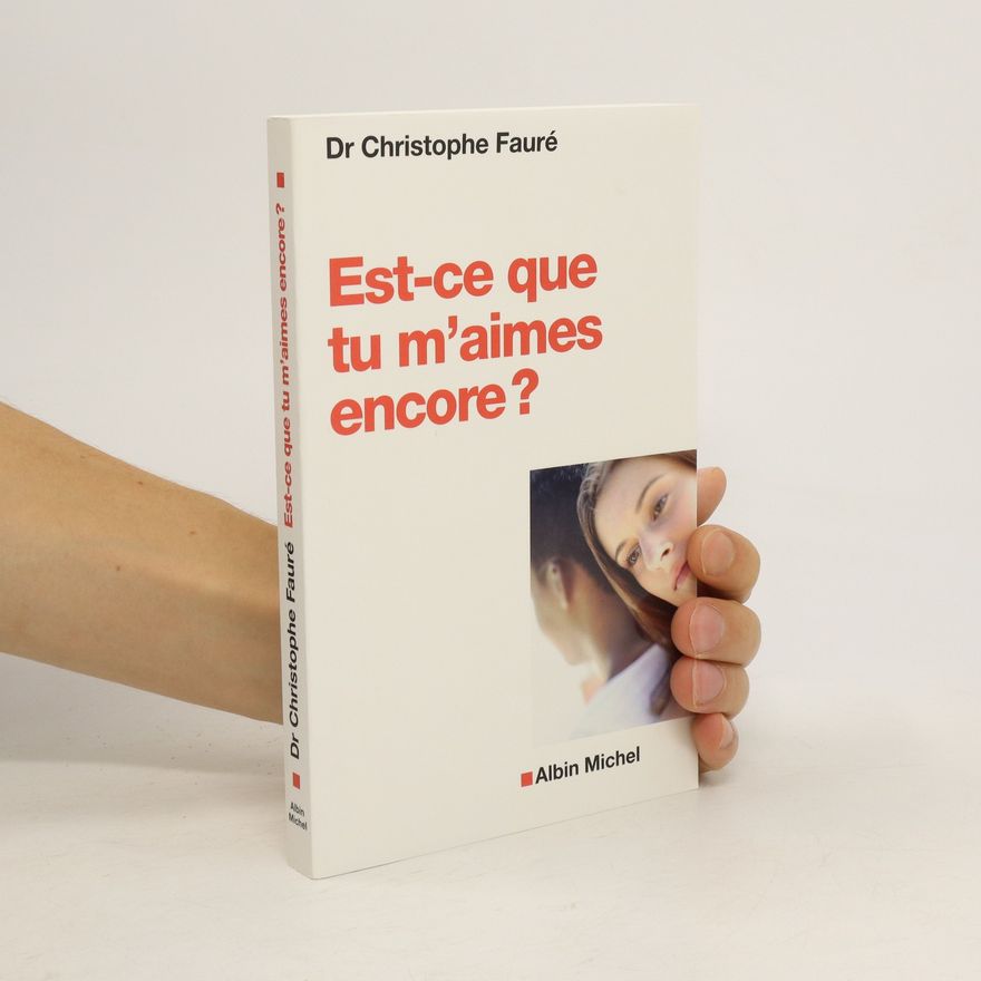 Christophe Fauré Est-ce que tu m'aimes encore ?
