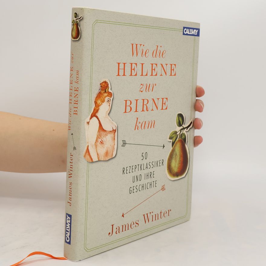 James Winter Wie die Helene zur Birne kam