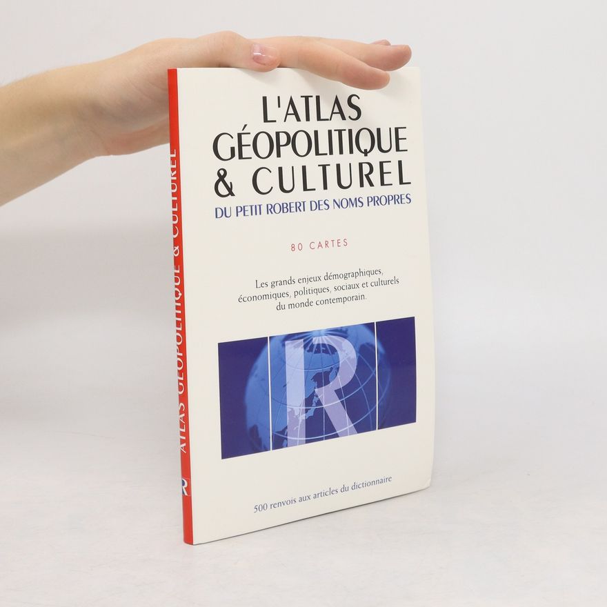 Various authors L' atlas géopolitique & culturel du Petit Robert des noms propres