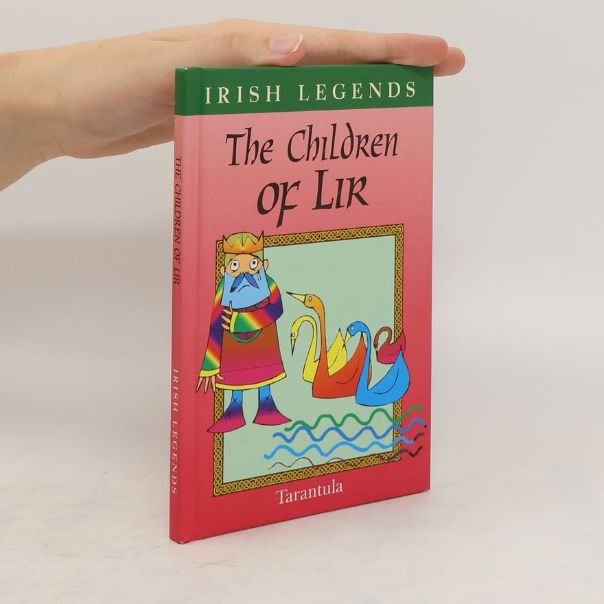 Autorenkollektiv Irish Legends. The Children of Lir