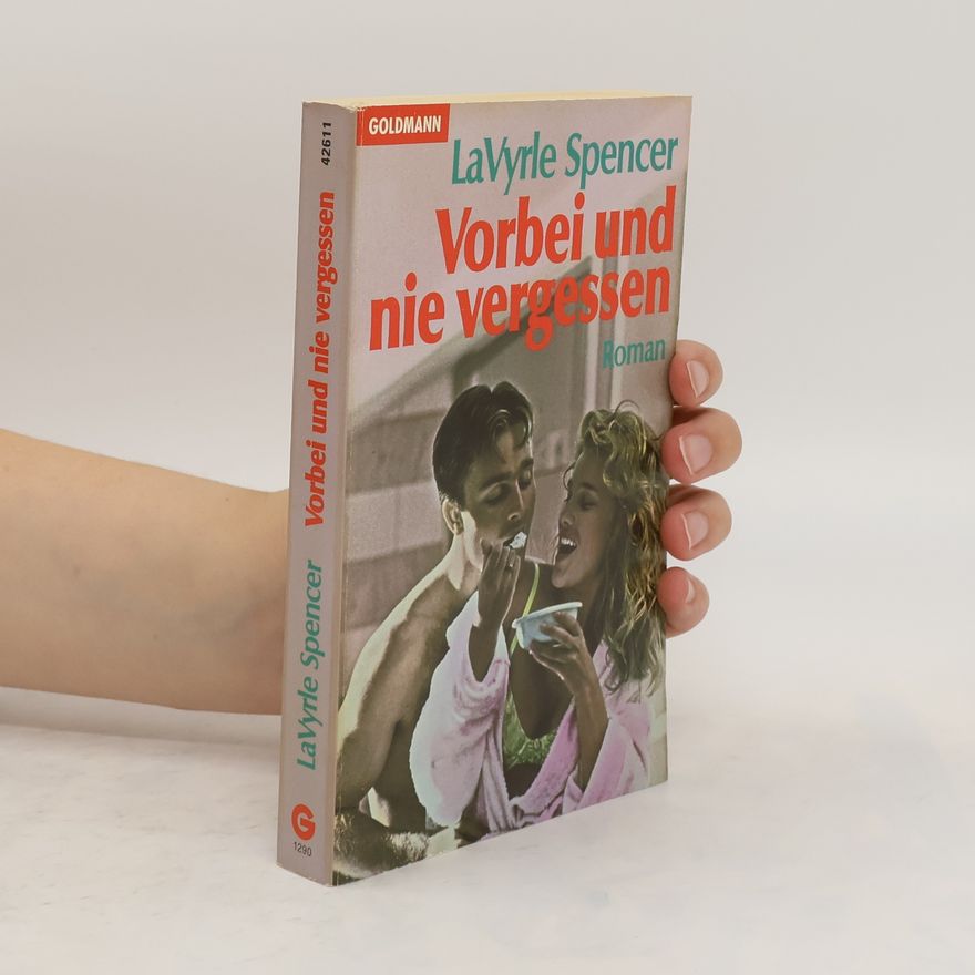 La Vyrle Spencer Vorbei und nie vergessen