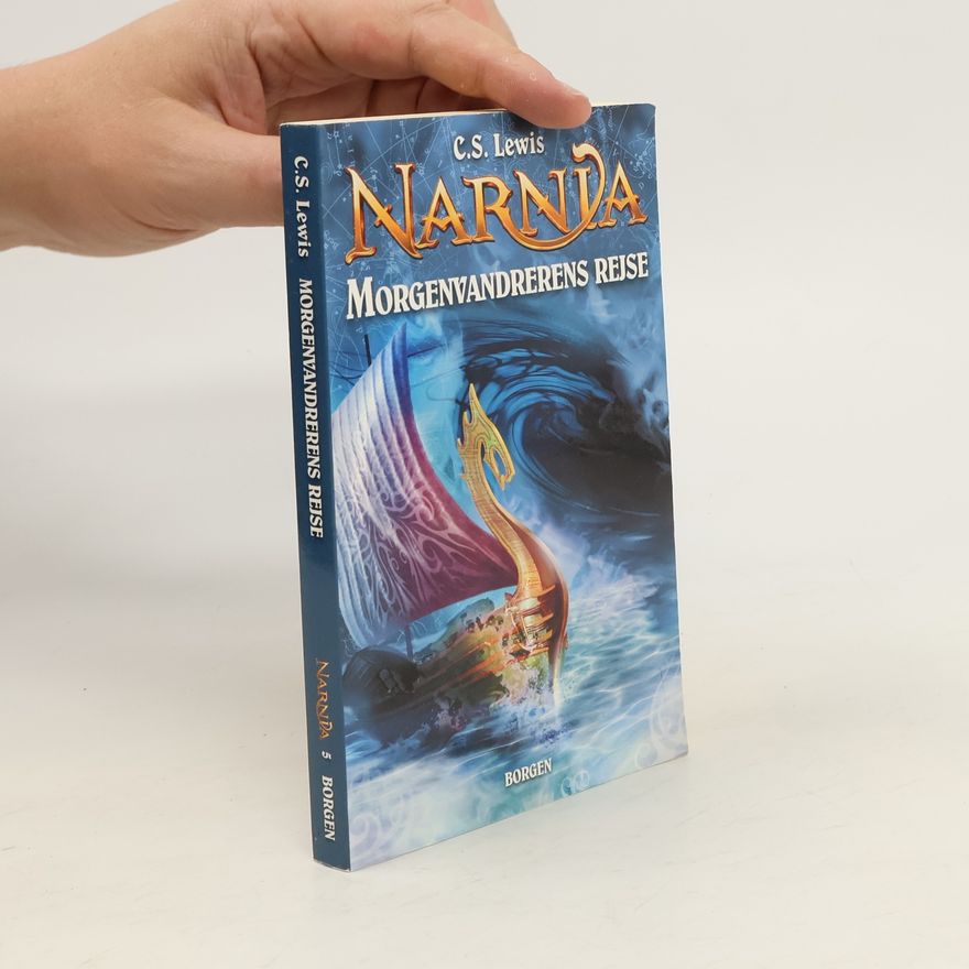 C. S. Lewis Narnia. Morgenvandrerens rejse