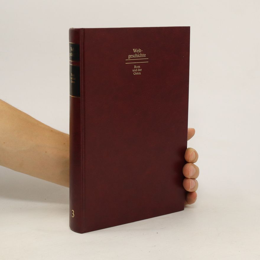 Autorenkollektiv Weltgeschichte III. Rom und der Osten