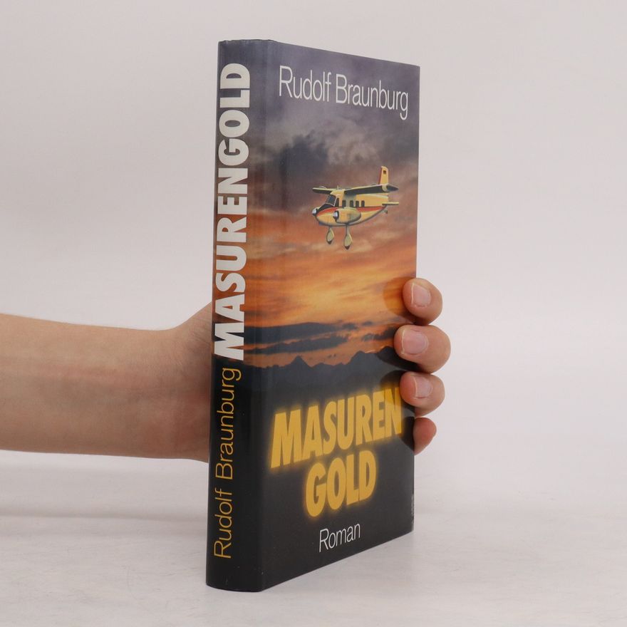 Rudolf Braunburg Masurengold