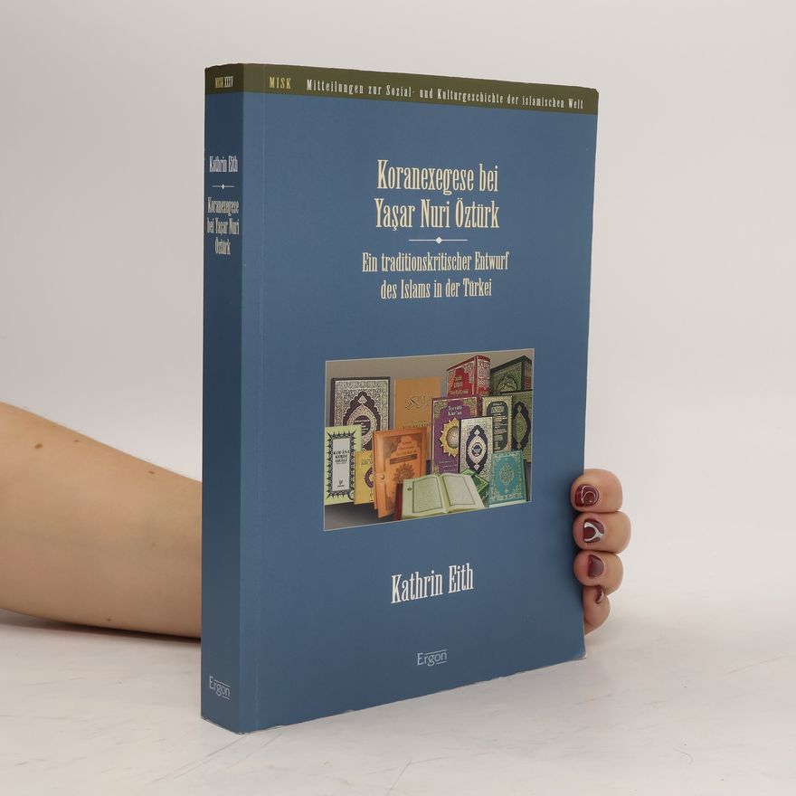 Kathrin Eith Koranexegese bei Yaşar Nuri Öztürk