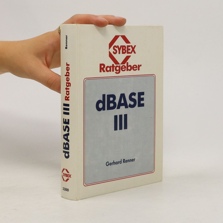 Gerhard Renner Sybex-Software-Ratgeber dBASE III